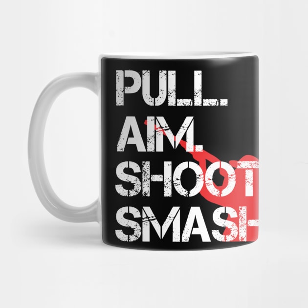 Pull. Aim. Shoot. Smash. Guy by LetsBeginDesigns